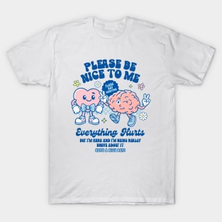 Chronic Invisible Illness Spoonie Flare Day Everything Hurts T-Shirt